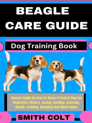 cover image of BEAGLE CARE GUIDE  Dog Training Book
